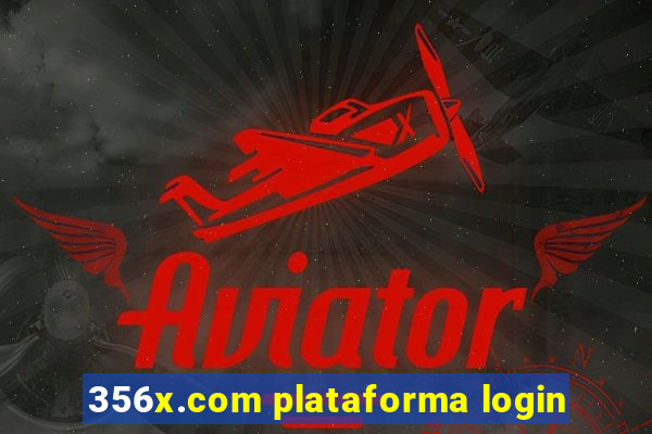 356x.com plataforma login